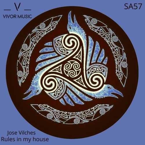 Jose Vilches - Rules In My House [SA57]